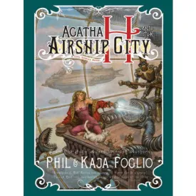 Agatha H and the Airship City Novel