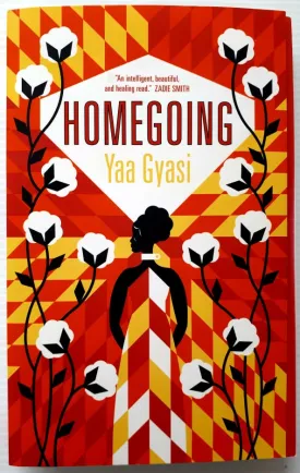 HOMEGOING - Yaa Gyasi